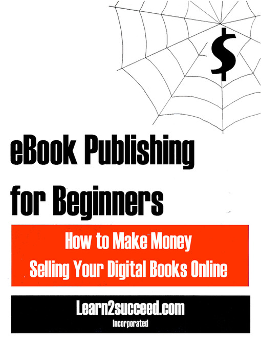 Title details for eBook Publishing for Beginners by Learn2succeed.com Incorporated - Available
